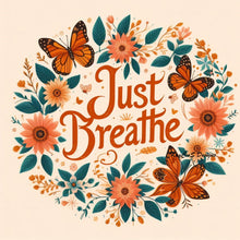Load image into Gallery viewer, Just Breathe by KayCeeS Designs