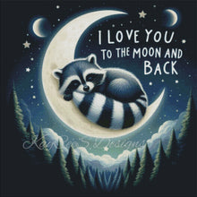 Load image into Gallery viewer, Love You To The Moon by KayCeeS Designs