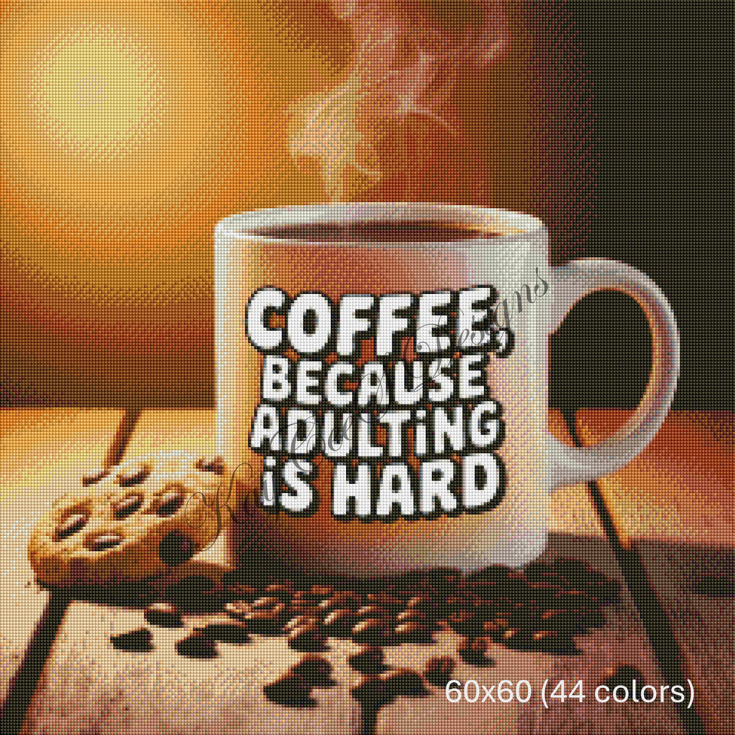 Coffee, Because Adulting Is Hard by KayCeeS Designs